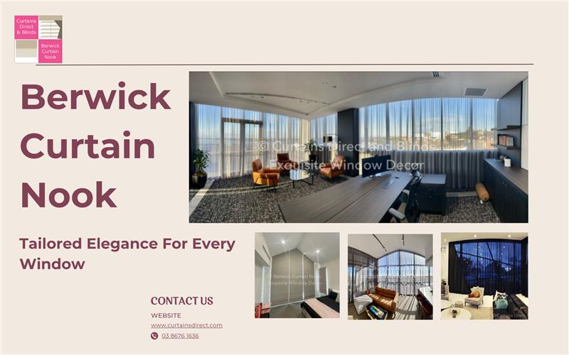 Berwick Curtain Nook: Tailored Elegance For Every Window