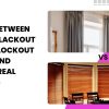 Curtains vs Blackout vs Blockout vs Blinds: Key Differences
