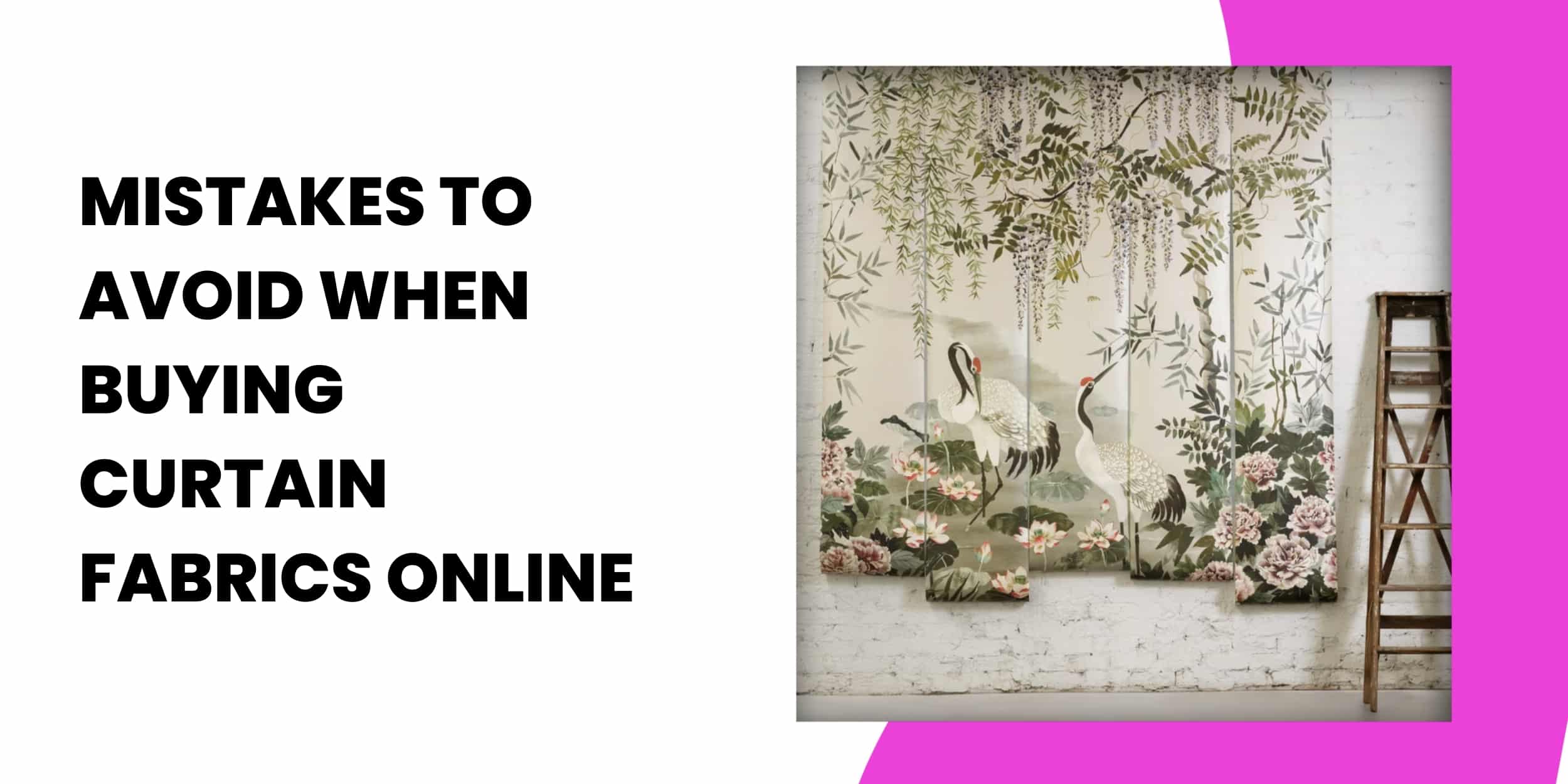 Mistakes to Avoid When Buying Curtain Fabrics Online