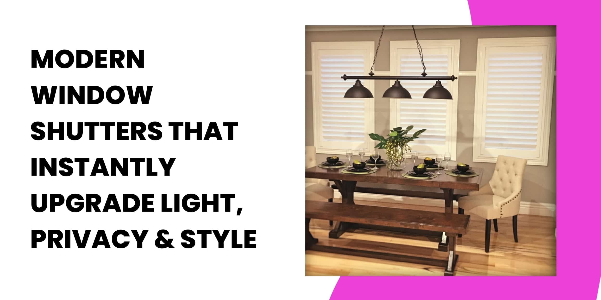 Modern Window Shutters That Instantly Upgrade Light, Privacy & Style