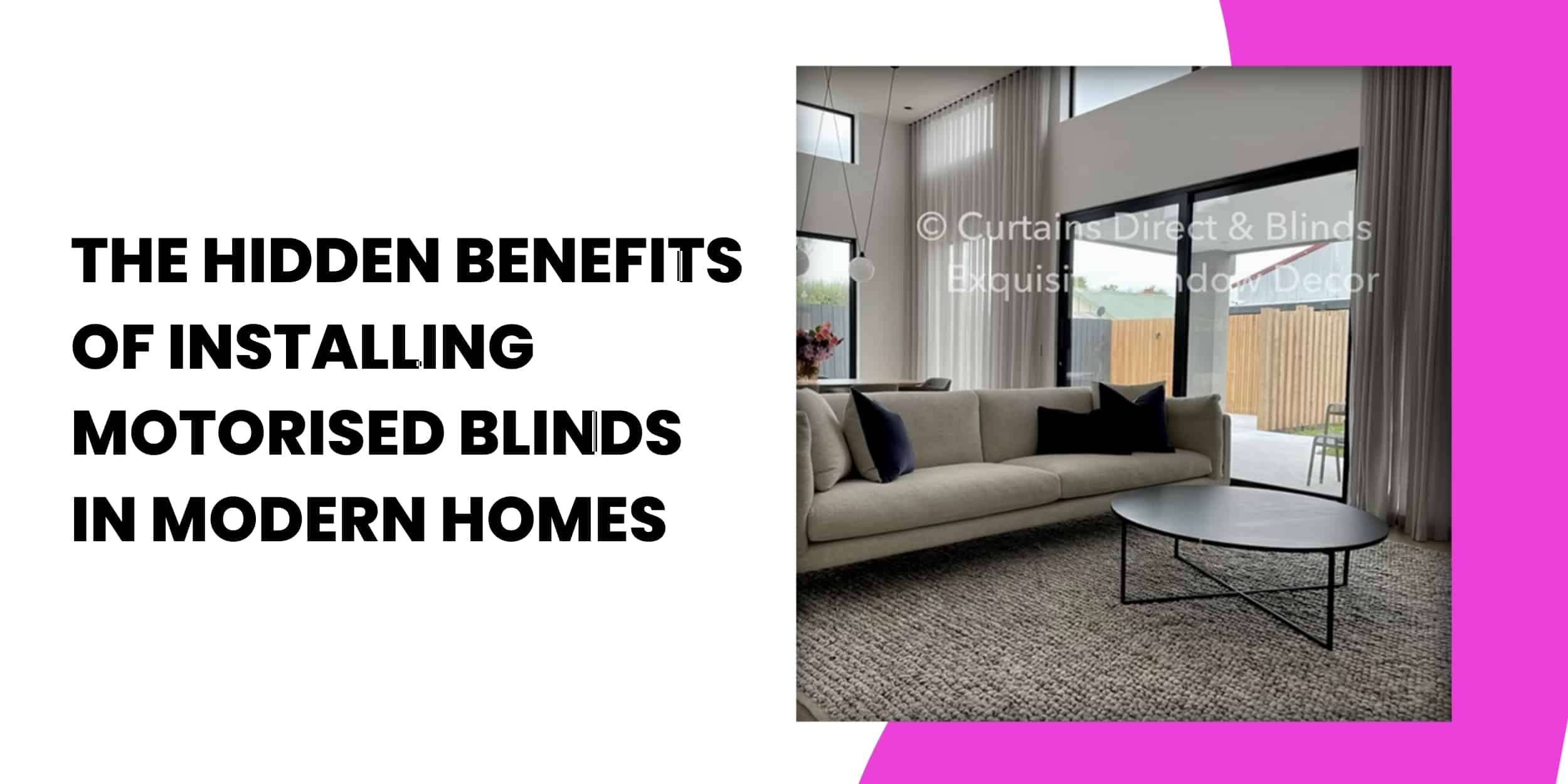 The Hidden Benefits of Installing Motorised Blinds in Modern Homes